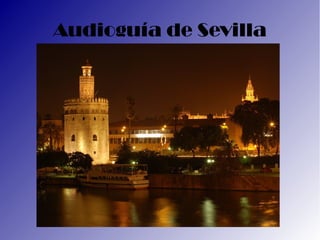 Audioguía de Sevilla
 
