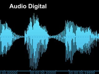 Audio Digital
 