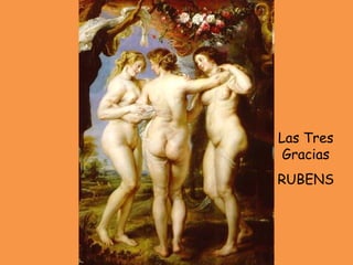 Las Tres Gracias RUBENS 