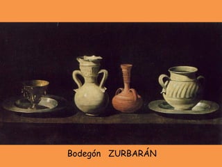 Bodegón  ZURBARÁN 