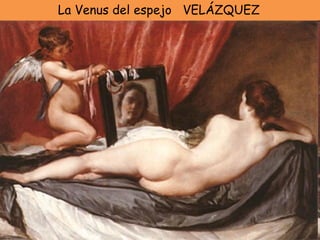 La Venus del espejo  VELÁZQUEZ 
