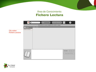 Área de Conocimiento:
Fichero Lectura
Clic sobre
Fichero Lectura
 