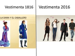 Vestimenta 2016Vestimenta 1816
 