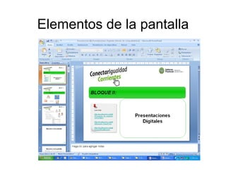 Elementos de la pantalla 