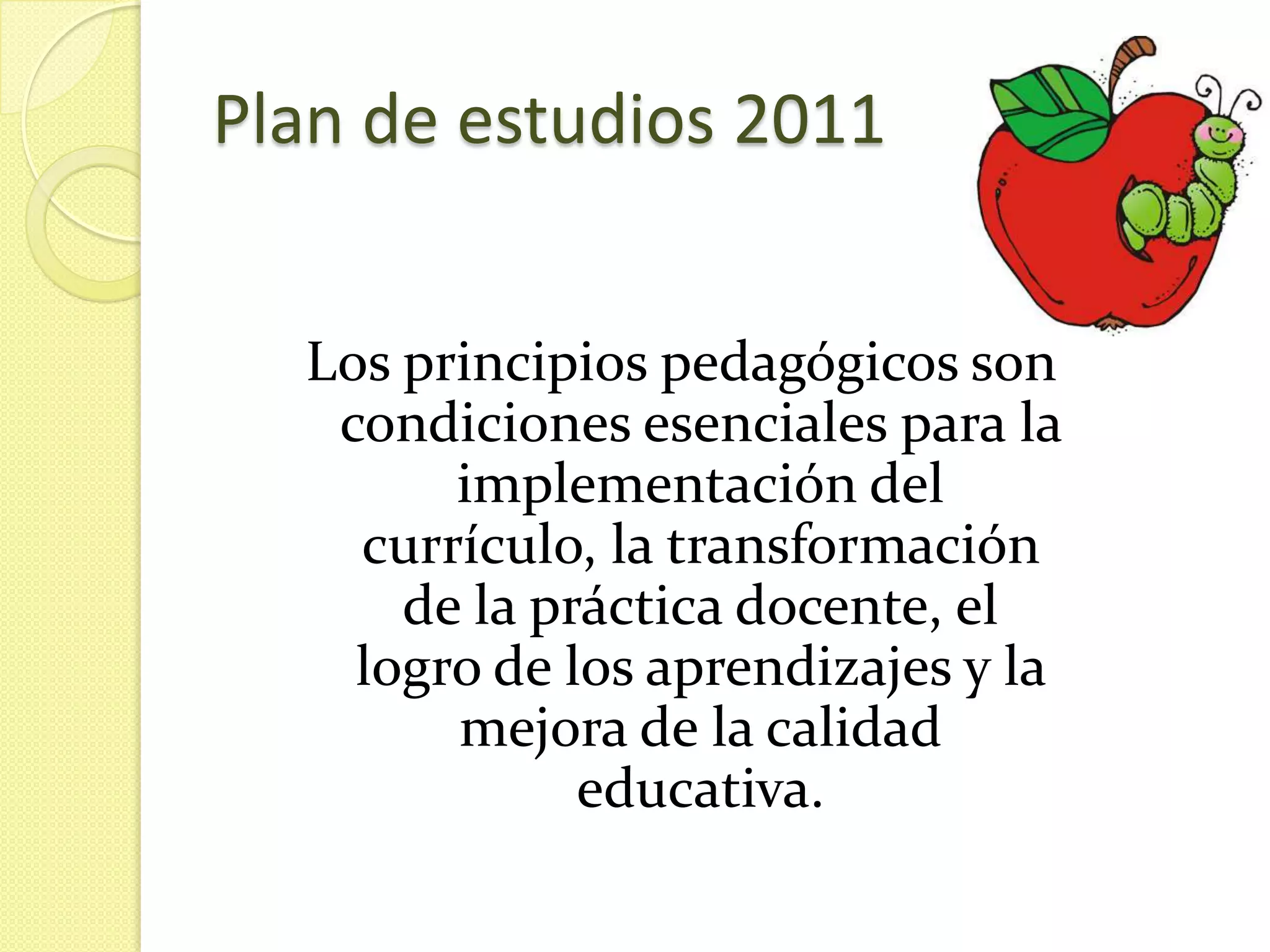 principios pedagógicos que sustentan al plan de estudios | PPTX
