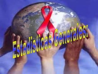 Estadisticas Generales: 