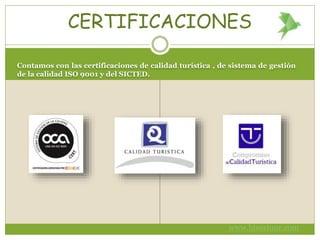 Contamos con las certificaciones de calidad turística , de sistema de gestión
de la calidad ISO 9001 y del SICTED.
CERTIFICACIONES
www.bivestour.com
 