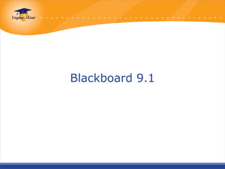 Blackboard 9.1
 
