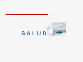 S A L U D 