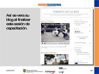 Así se vera su blog al finalizar esta sesión de capacitación. 