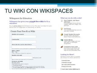 TU WIKI CON WIKISPACES
 