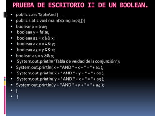 O. Por ejemplo: false | true.