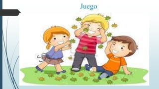 Juego
 