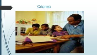 Crianza
 