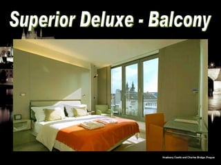 Superior Deluxe - Balcony 