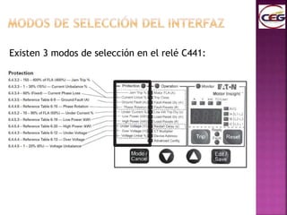 Existen 3 modos de selección en el relé C441:
 