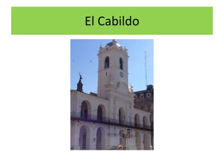 El Cabildo
 