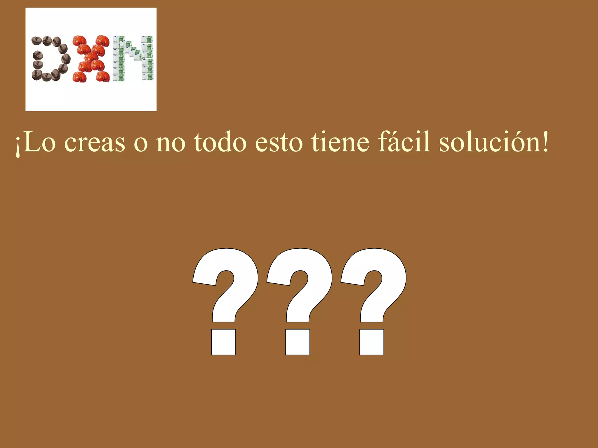 ¡Lo creas o no todo esto tiene fácil solución!
 