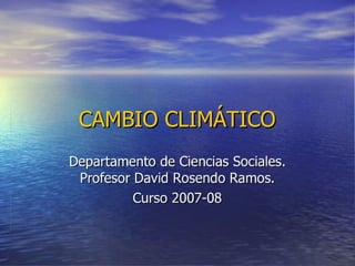 PresentacióNcambio ClimáTico