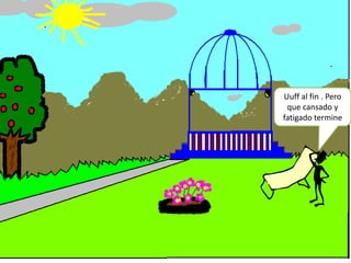 Uuff al fin . Pero que cansado y fatigado termine 