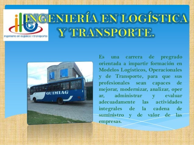 INGENIERÍA EN LOGÍSTICA Y TRANSPORTE.