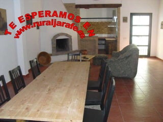 TE ESPERAMOS EN www.ruraljarafe.es 