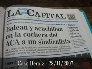 Caso Beroiz - 28/11/2007 