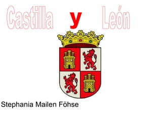 Stephania Mailen Föhse Castilla y León 
