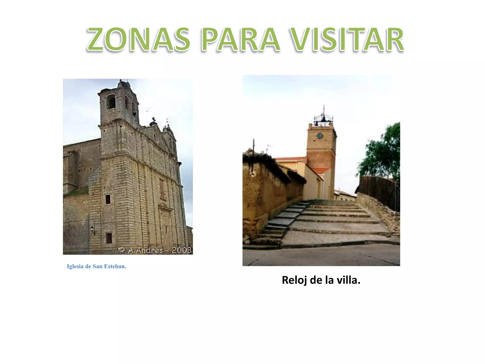 Iglesia de San Esteban.
Reloj de la villa.