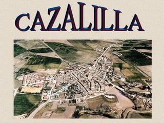 CAZALILLA 