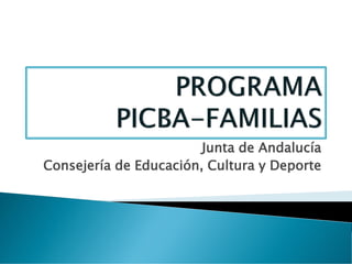 Junta de Andalucía
Consejería de Educación, Cultura y Deporte
 