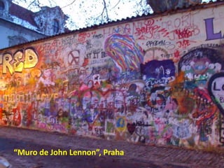 “Muro de John Lennon”, Praha

 