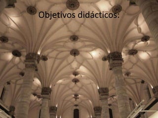 Objetivos didácticos:

 
