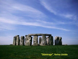 “Stoneage”, Reino Unido

 