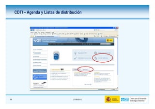 CDTI – Agenda y Listas de distribución




56                                    (17/06/2011)
 