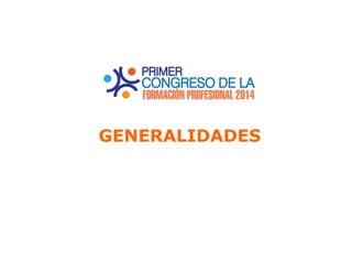 GENERALIDADES 
 