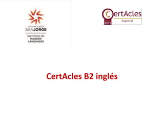 CertAcles B2 inglés
 