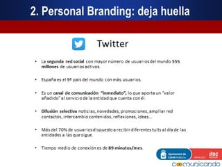 2. Personal Branding: deja huella
 