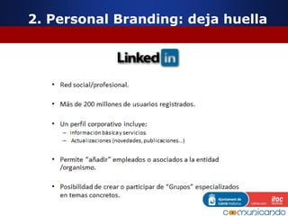 2. Personal Branding: deja huella
 