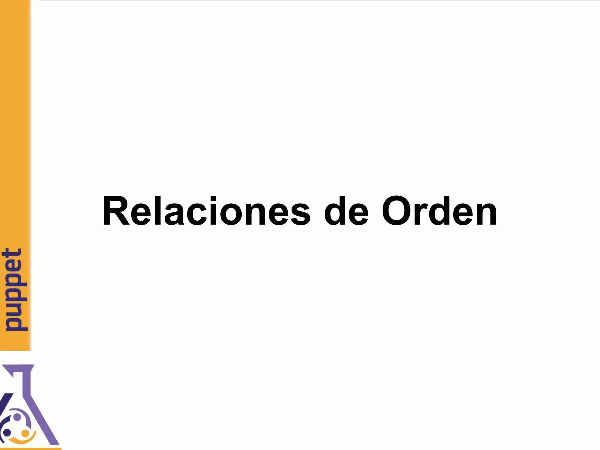 Relaciones de Orden
 