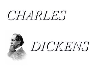 CHARLES

  DICKENS
 