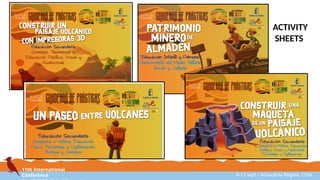 11th International
Conference 8-12 sept / Araucanía Region, Chile
ACTIVITY
SHEETS
 