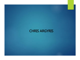 CHRIS ARGYRIS
 