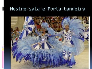 Mestre-sala e Porta-bandeira
 