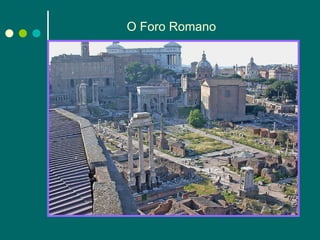 O Foro Romano 