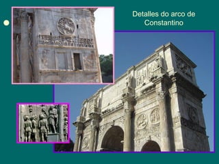 Detalles do arco de Constantino 
