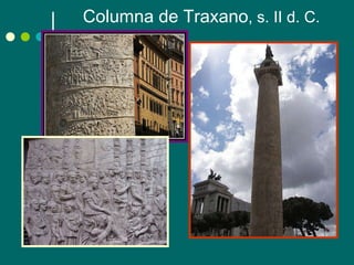 Columna de Traxano , s. II d. C. 