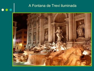A Fontana de Trevi iluminada 
