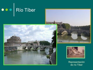 Río Tíber Representación do río Tíber 
