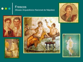 Frescos (Museo Arqueolóxico Nacional de Nápoles) 